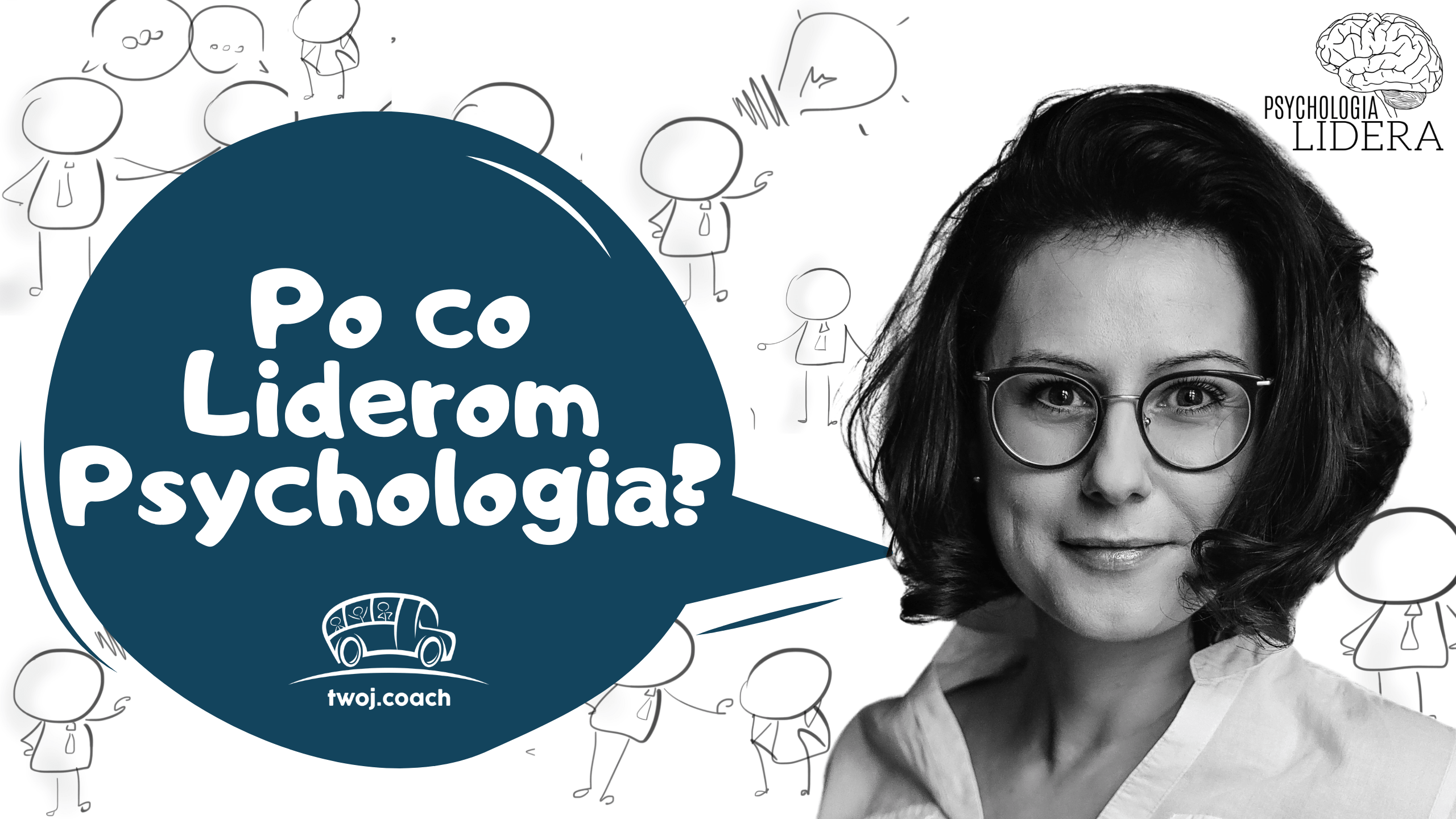 Po co liderom psychologia?